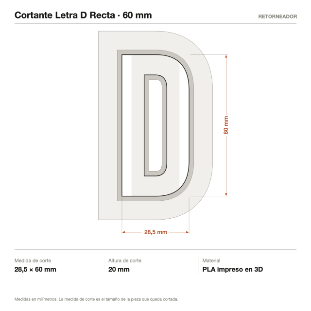 Cortante Letra D Recta - Tamaño a elección