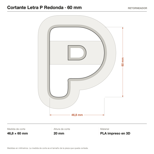 Cortante Letra P Redonda - Tamaño a elección