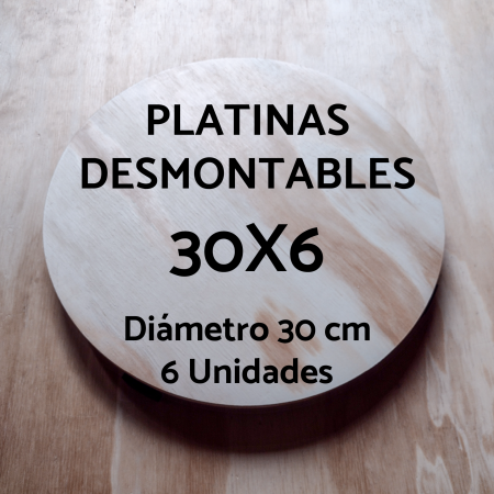 Platina Desmontable - 30cm de Diámetro x 6 unidades